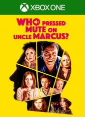 Portada de Who Pressed Mute on Uncle Marcus?